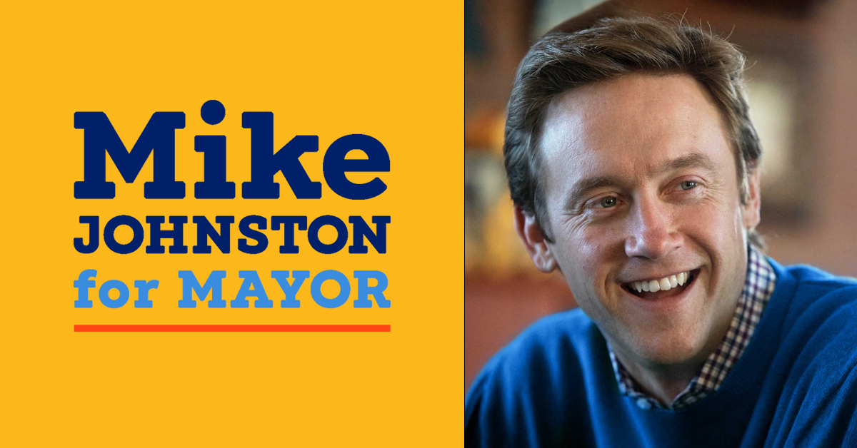 Mike Johnston For Mayor